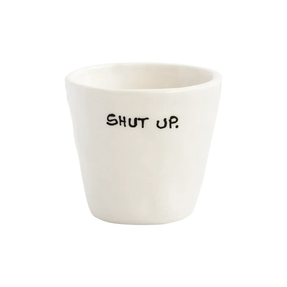 Anna + Nina Šalica za espresso - Shut Up